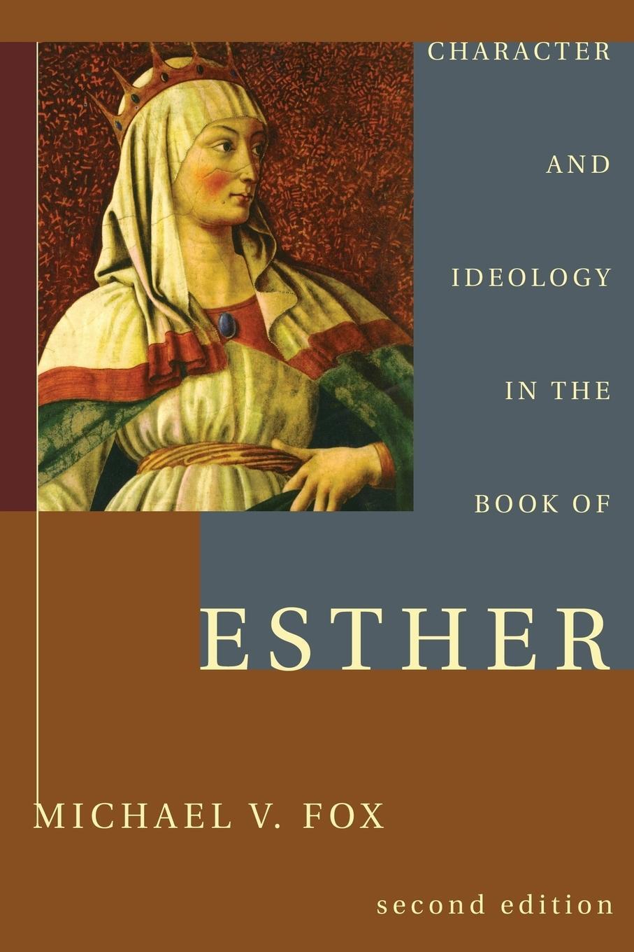 Cover: 9781608994953 | Character and Ideology in the Book of Esther | Michael V. Fox | Buch
