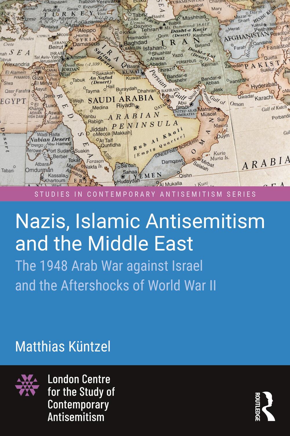 Cover: 9781032437767 | Nazis, Islamic Antisemitism and the Middle East | Matthias Kuntzel