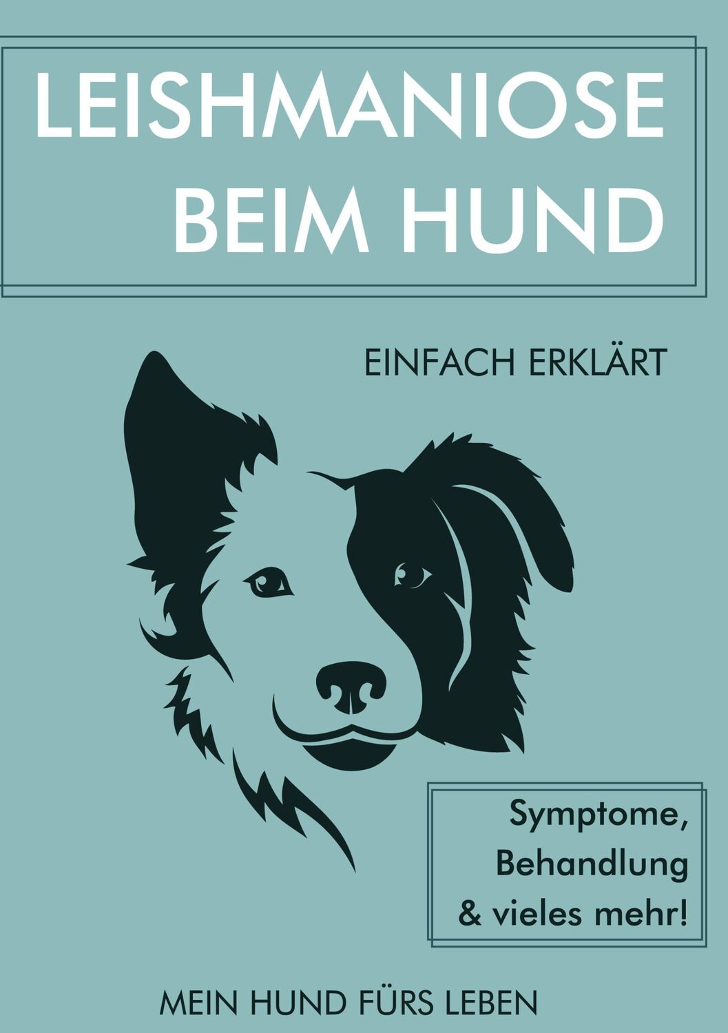 Cover: 9783753426266 | Leishmaniose bei Hunden | Mein Hund Fürs Leben Ratgeber | Buch | 82 S.