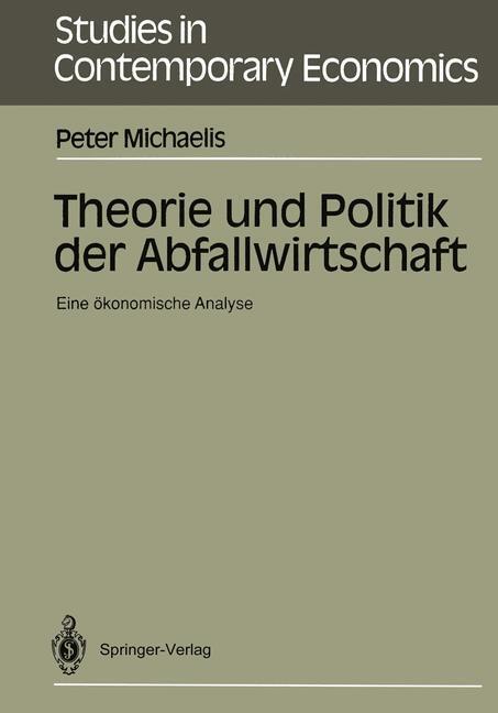 Cover: 9783540535027 | Theorie und Politik der Abfallwirtschaft | Eine ökonomische Analyse