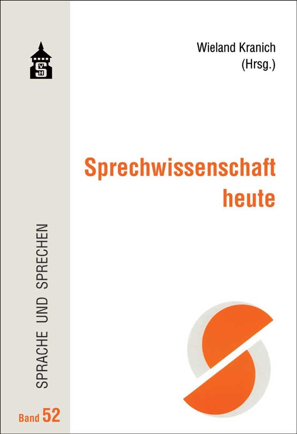 Cover: 9783834020659 | Sprechwissenschaft heute | Wieland Kranich | Taschenbuch | 228 S.