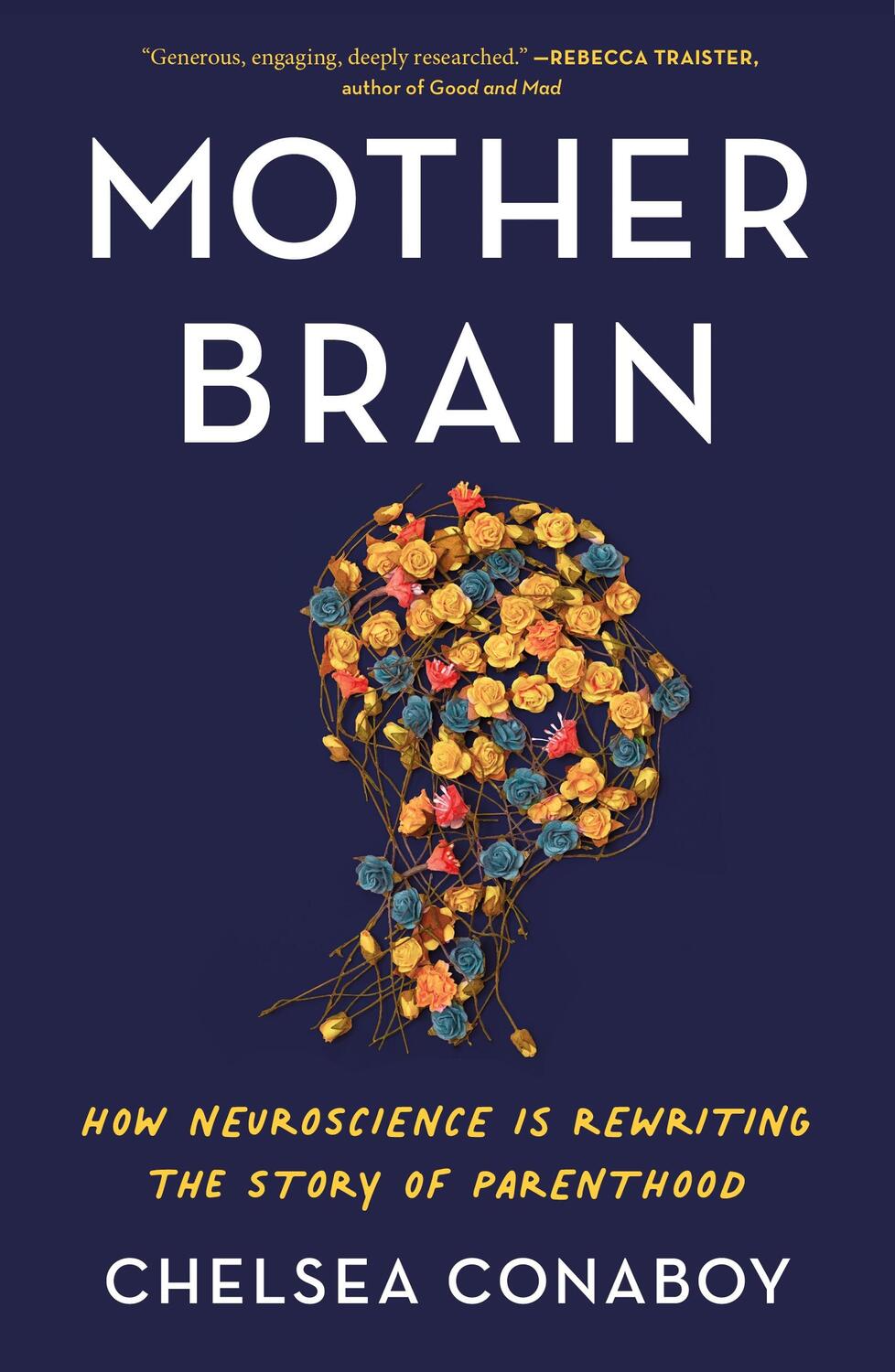 Autor: 9781250871428 | Mother Brain | How Neuroscience Is Rewriting the Story of Parenthood