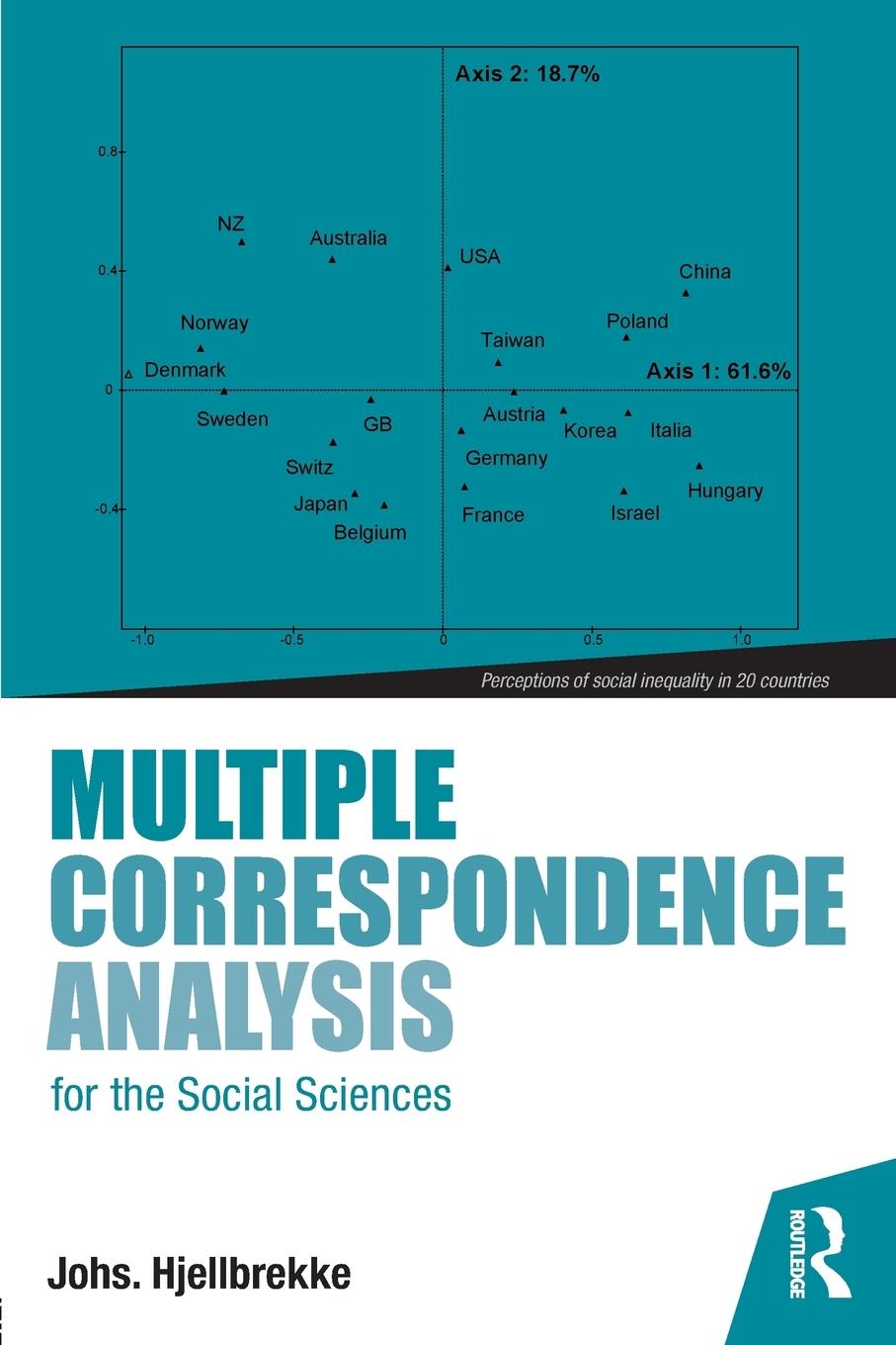 Cover: 9781138699717 | Multiple Correspondence Analysis for the Social Sciences | Hjellbrekke