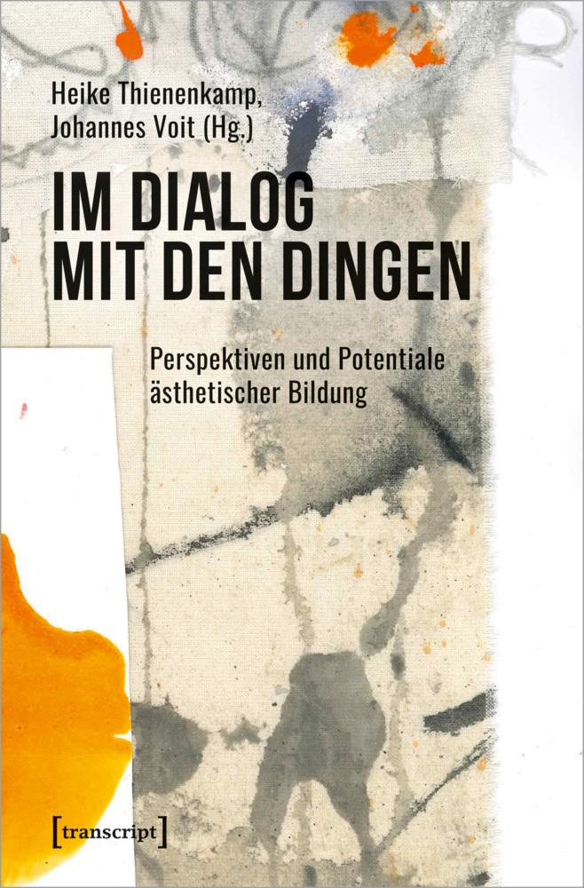 Cover: 9783837663174 | Im Dialog mit den Dingen | Heike Thienenkamp (u. a.) | Taschenbuch