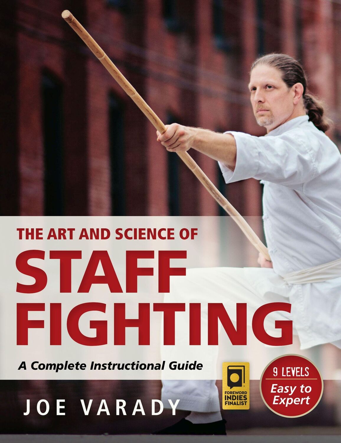 Cover: 9781594398971 | The Art and Science of Staff Fighting | A Complete Instructional Guide