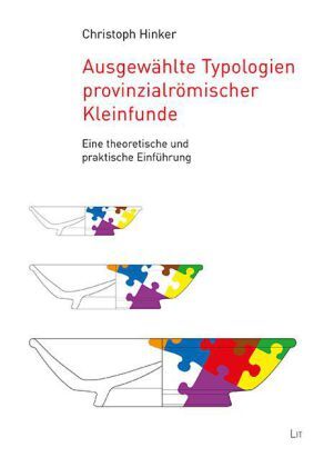 Cover: 9783643505101 | Ausgewählte Typologien provinzialrömischer Kleinfunde | Hinker | Buch
