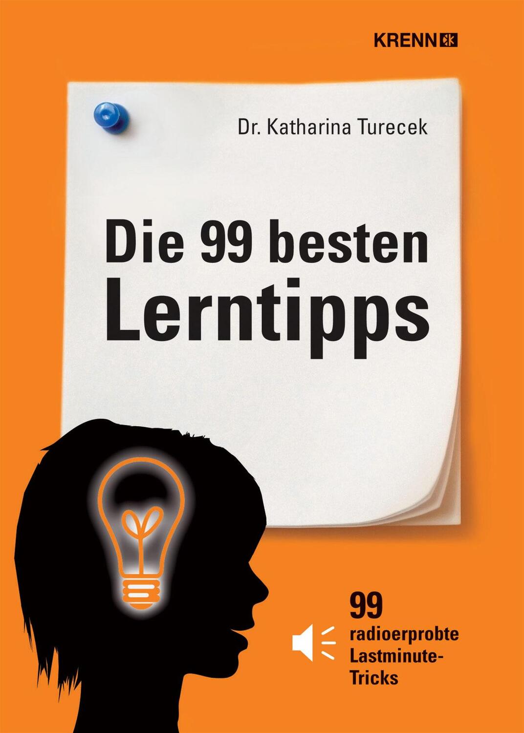 Cover: 9783990050712 | Die 99 besten Lerntipps | Katharina Turecek | Buch | Deutsch | 2013