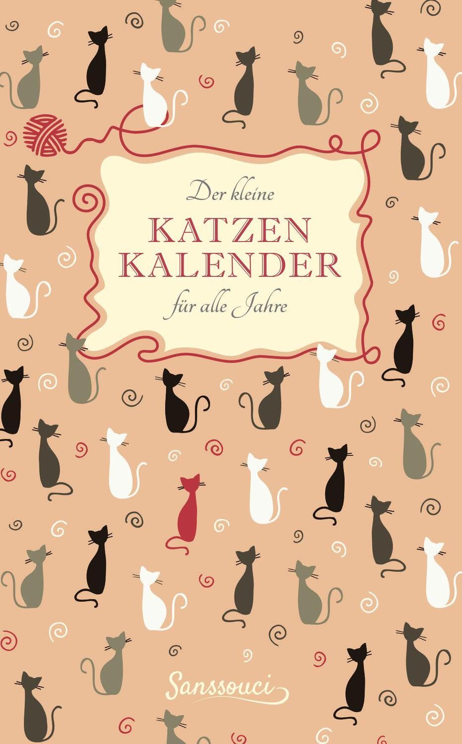 Cover: 9783990560150 | Der kleine Katzenkalender für alle Jahre | Taschenbuch | 60 S.