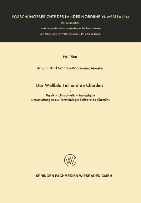 Cover: 9783663040682 | Das Weltbild Teilhard de Chardins | Karl Schmitz-Moormann | Buch | x