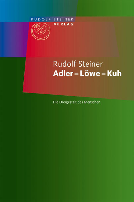 Cover: 9783727452710 | Adler, Löwe, Kuh | Rudolf Steiner | Taschenbuch | EAN 9783727452710