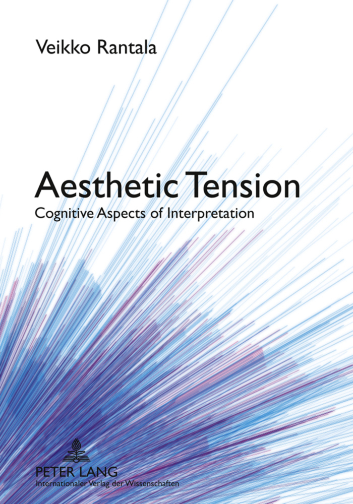 Cover: 9783631619131 | Aesthetic Tension | Cognitive Aspects of Interpretation | Rantala