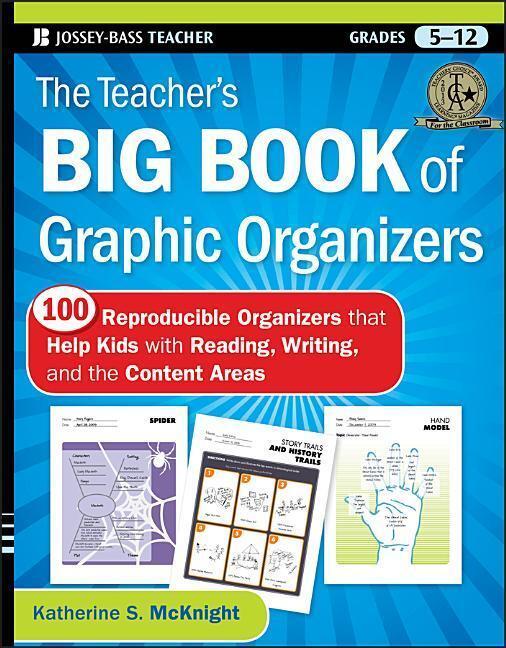 Cover: 9780470502426 | The Teacher's Big Book of Graphic Organizers, Grades 5-12: 100...