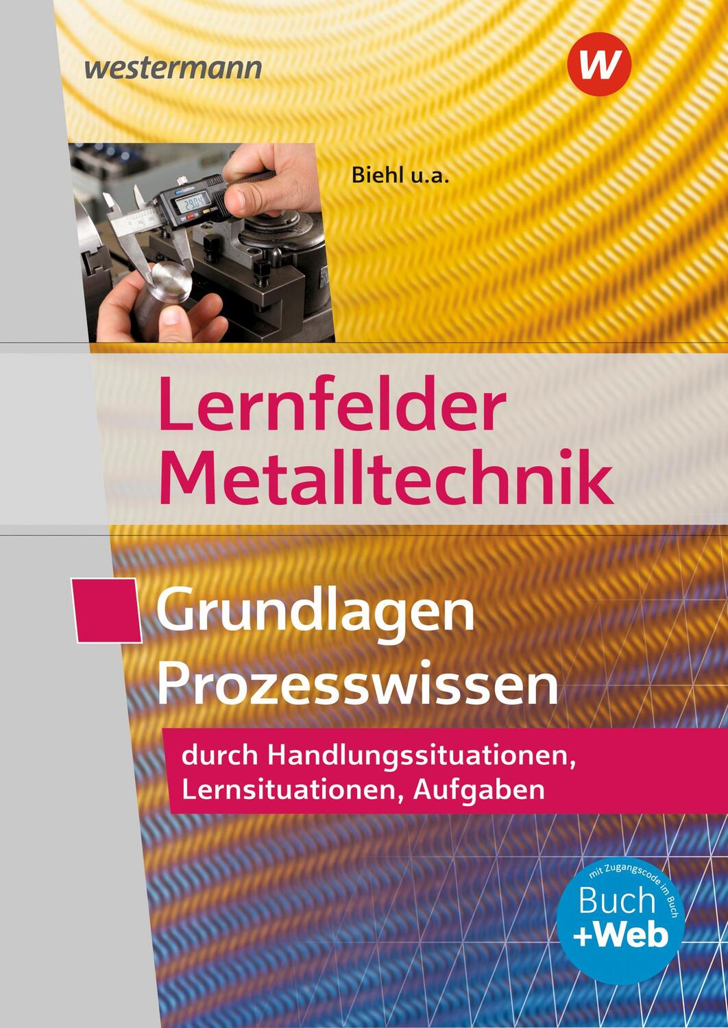 Cover: 9783427550570 | Lernfelder Metalltechnik. Aufgabenband | Grundlagen Prozesswissen
