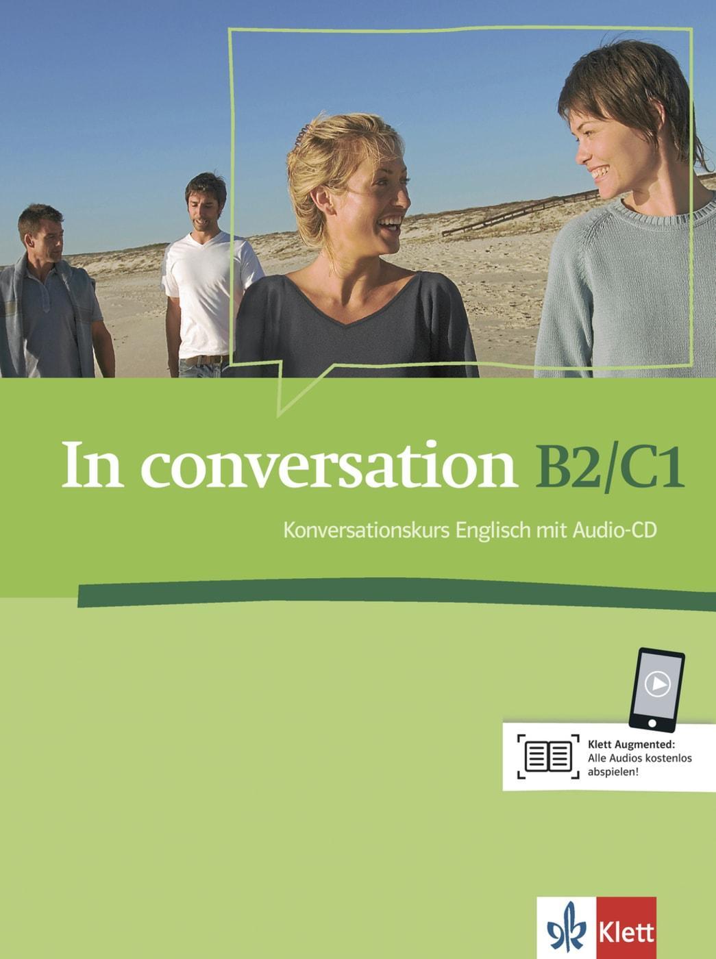Cover: 9783125015579 | In conversation | Konversationskurs Englisch mit Audio-CD B2/C1 | Buch