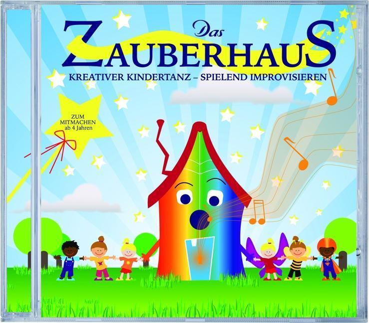 Cover: 4260174490533 | Das Zauberhaus | Kreativer Kindertanz - Spielend Improvisieren | CD