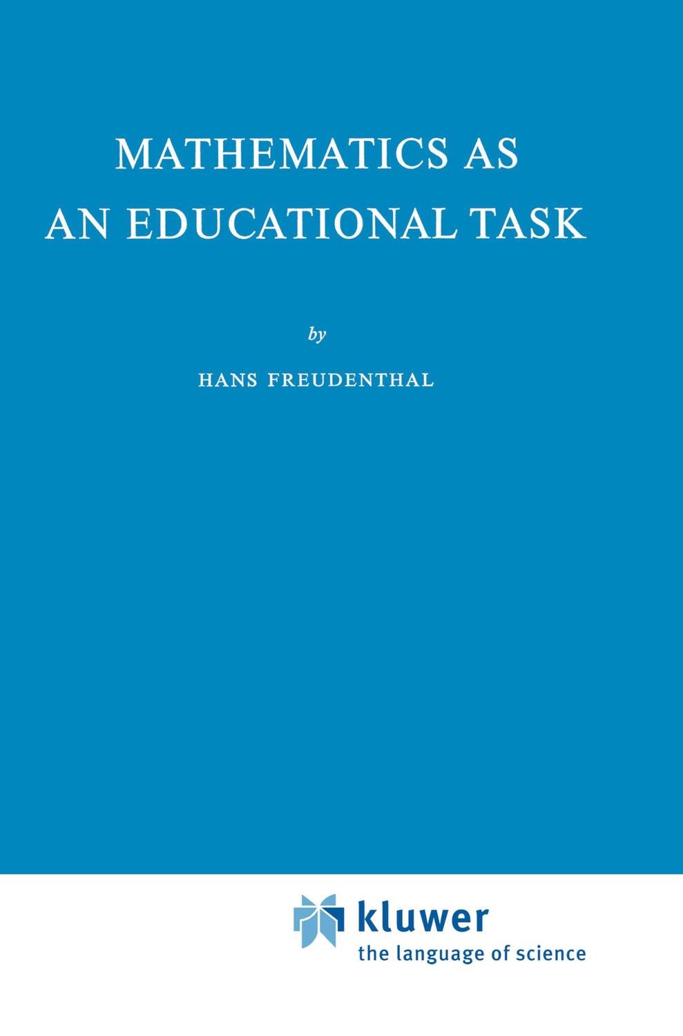 Cover: 9789027702357 | Mathematics as an Educational Task | Hans Freudenthal | Buch | XII