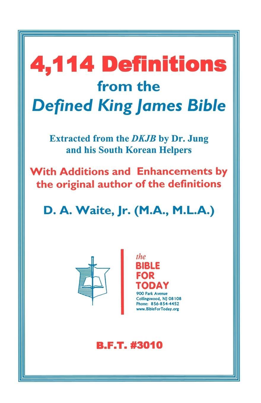 Cover: 9781568480756 | 4,114 Definitions from the Defined King James Bible | D. A. Jr. Waite