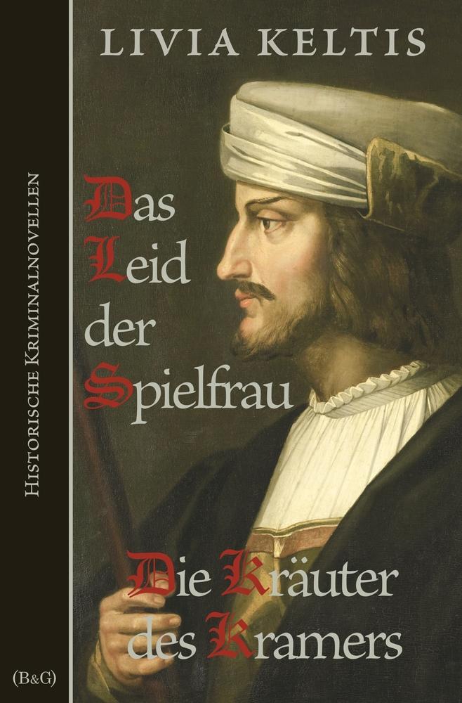 Cover: 9783754643600 | Das Leid der Spielfrau / Die Kräuter des Kramers | Livia Keltis | Buch
