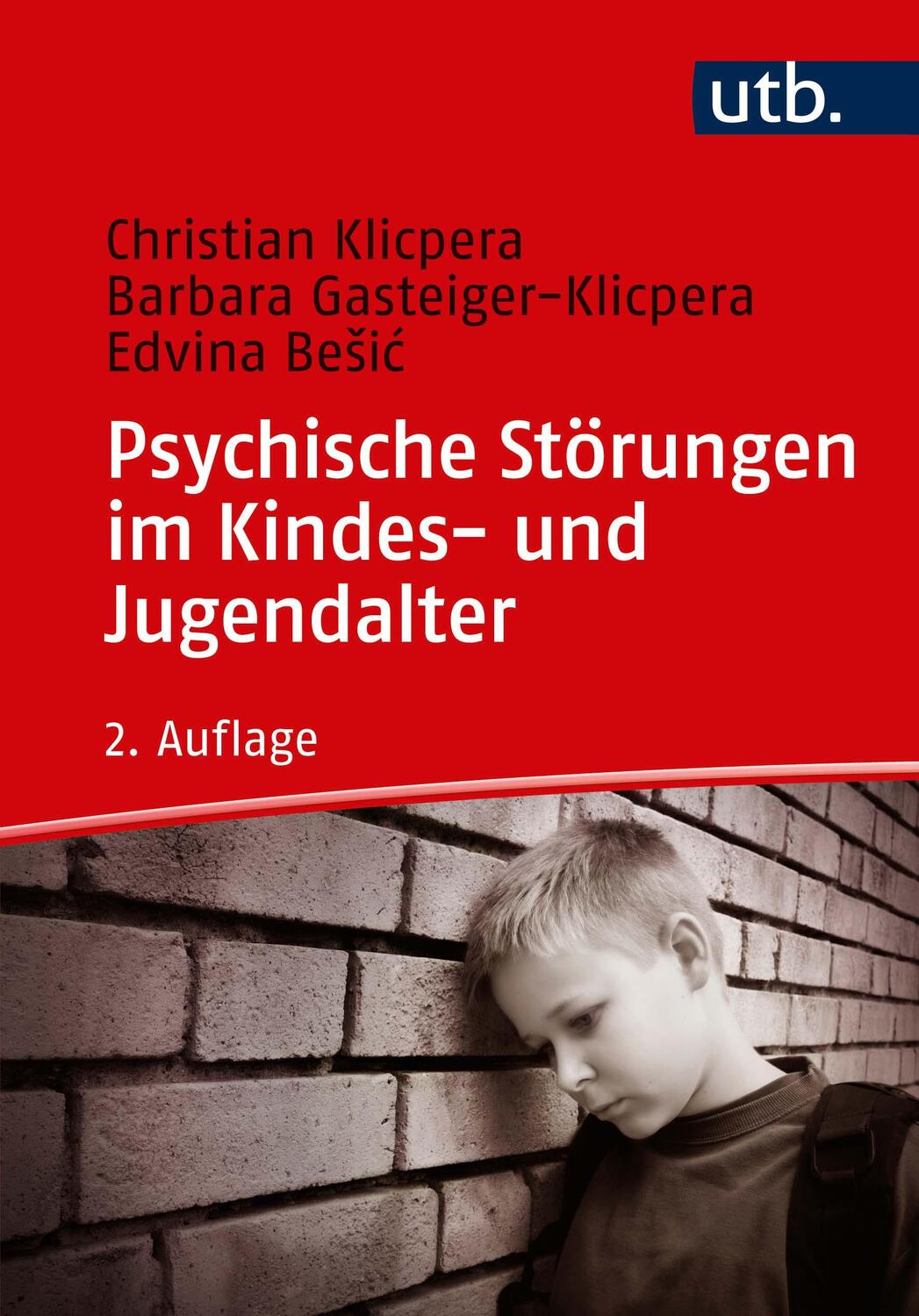 Cover: 9783825251529 | Psychische Störungen im Kindes- und Jugendalter | Klicpera (u. a.)