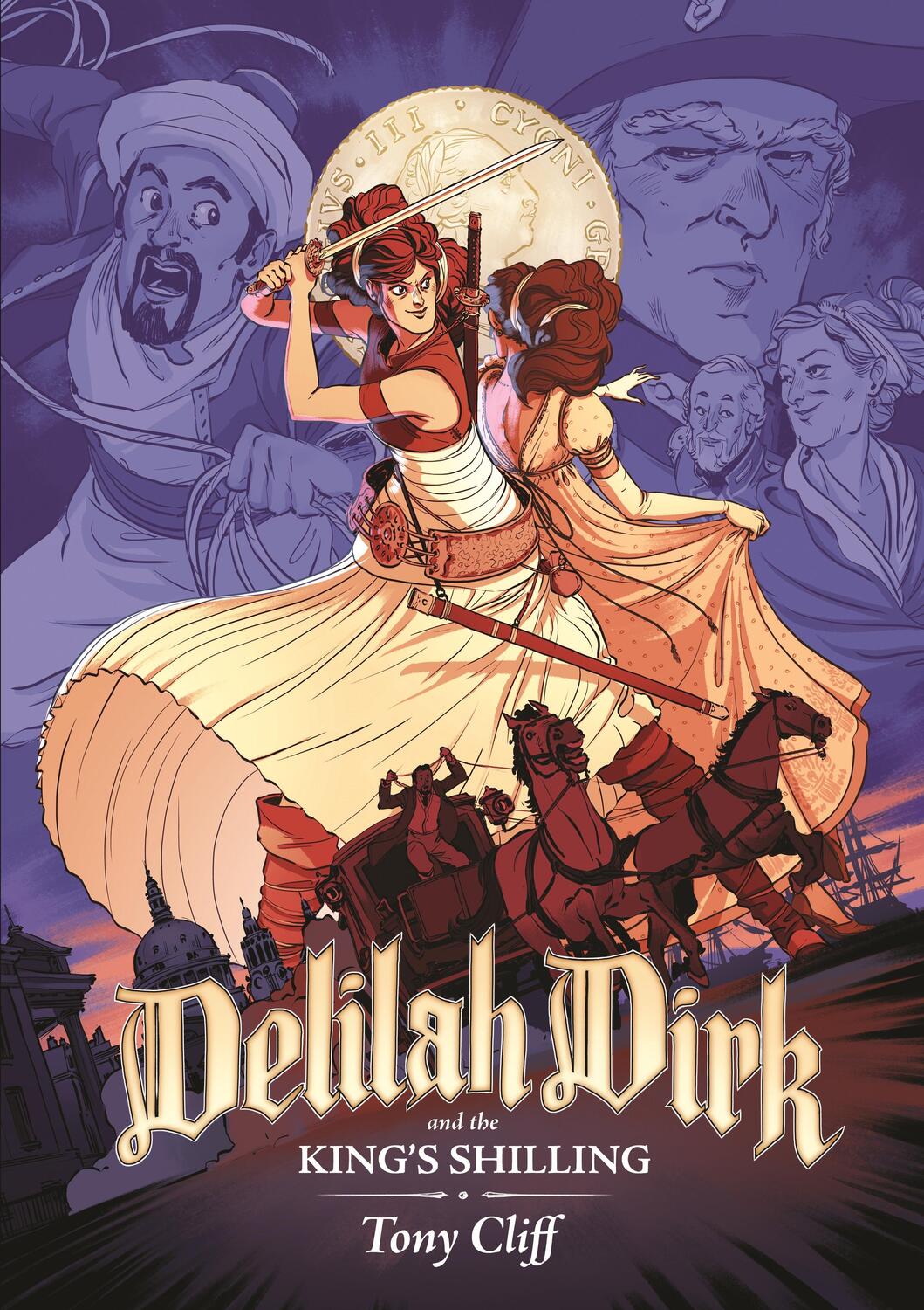 Cover: 9781626721555 | Delilah Dirk and the King's Shilling | Tony Cliff | Taschenbuch | 2016