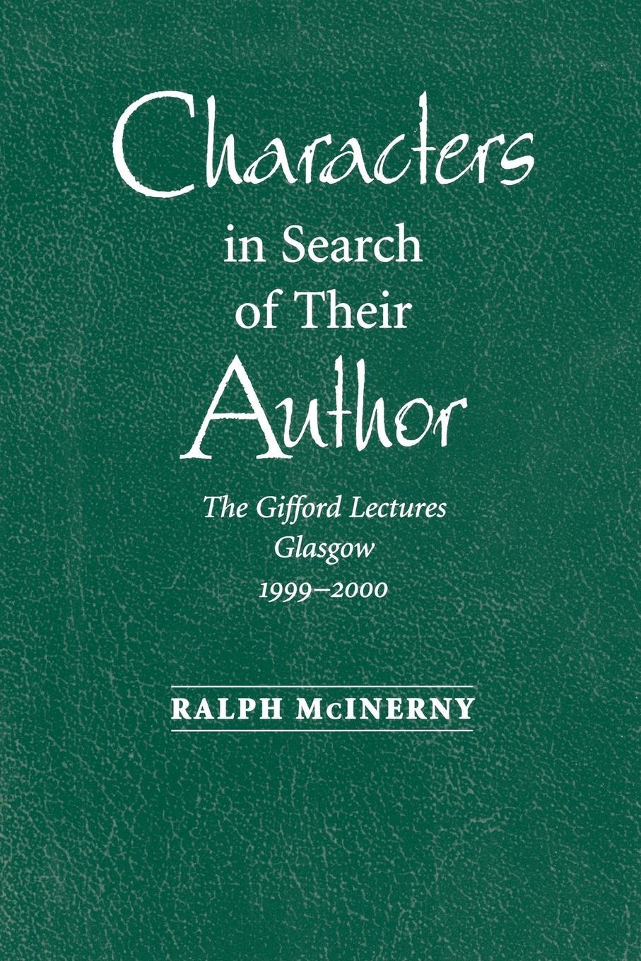 Cover: 9780268022785 | Characters in Search of Their Author | The Gifford Lectures, 1999-2000