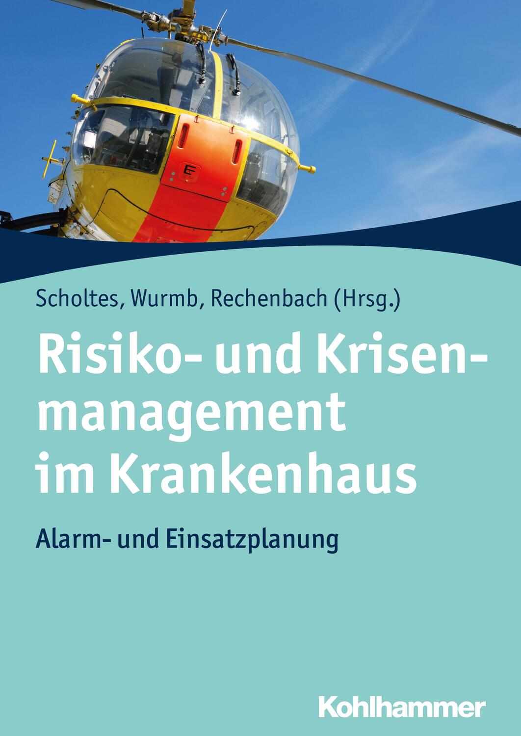 Cover: 9783170321175 | Risiko- und Krisenmanagement im Krankenhaus | Katja Scholtes (u. a.)