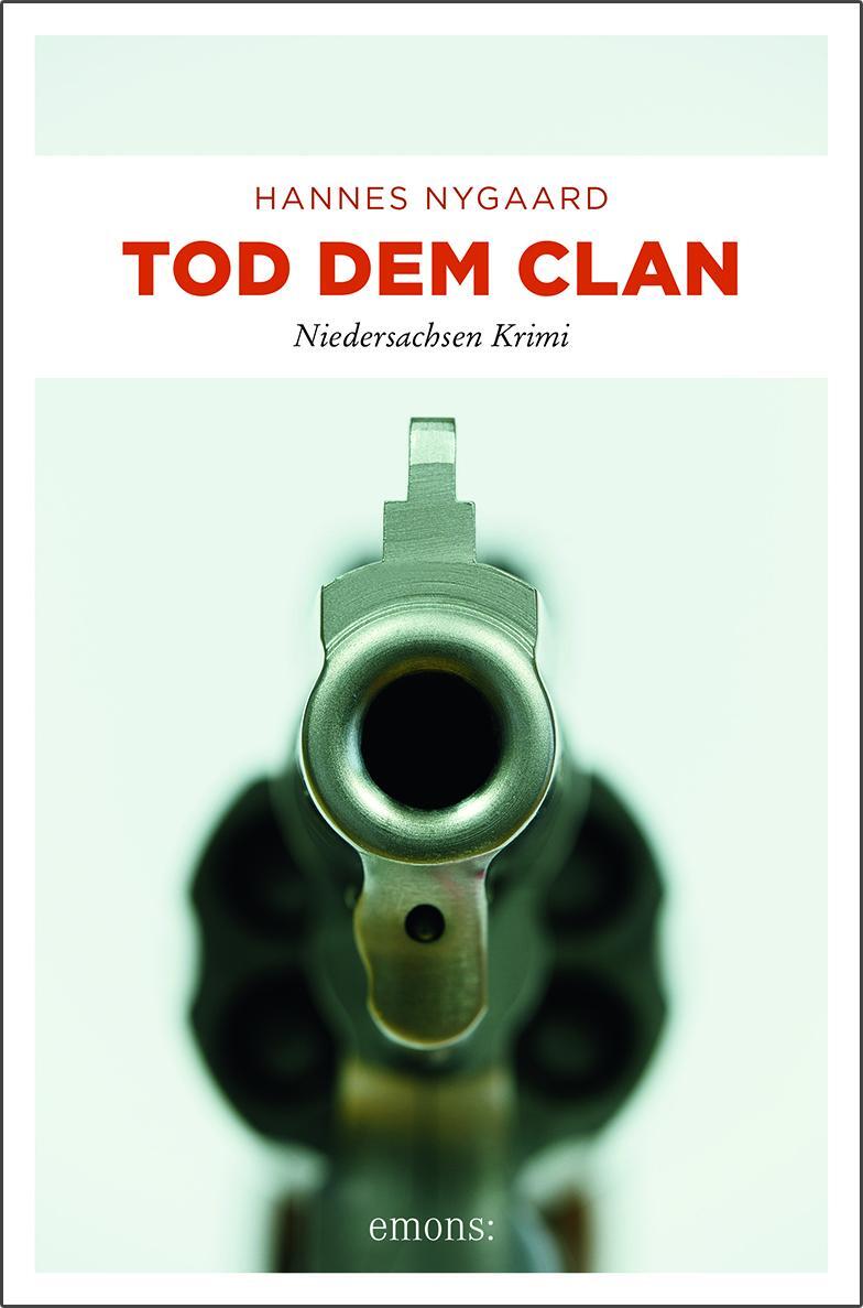 Cover: 9783740804381 | Tod dem Clan | Niedersachsen Krimi | Hannes Nygaard | Taschenbuch