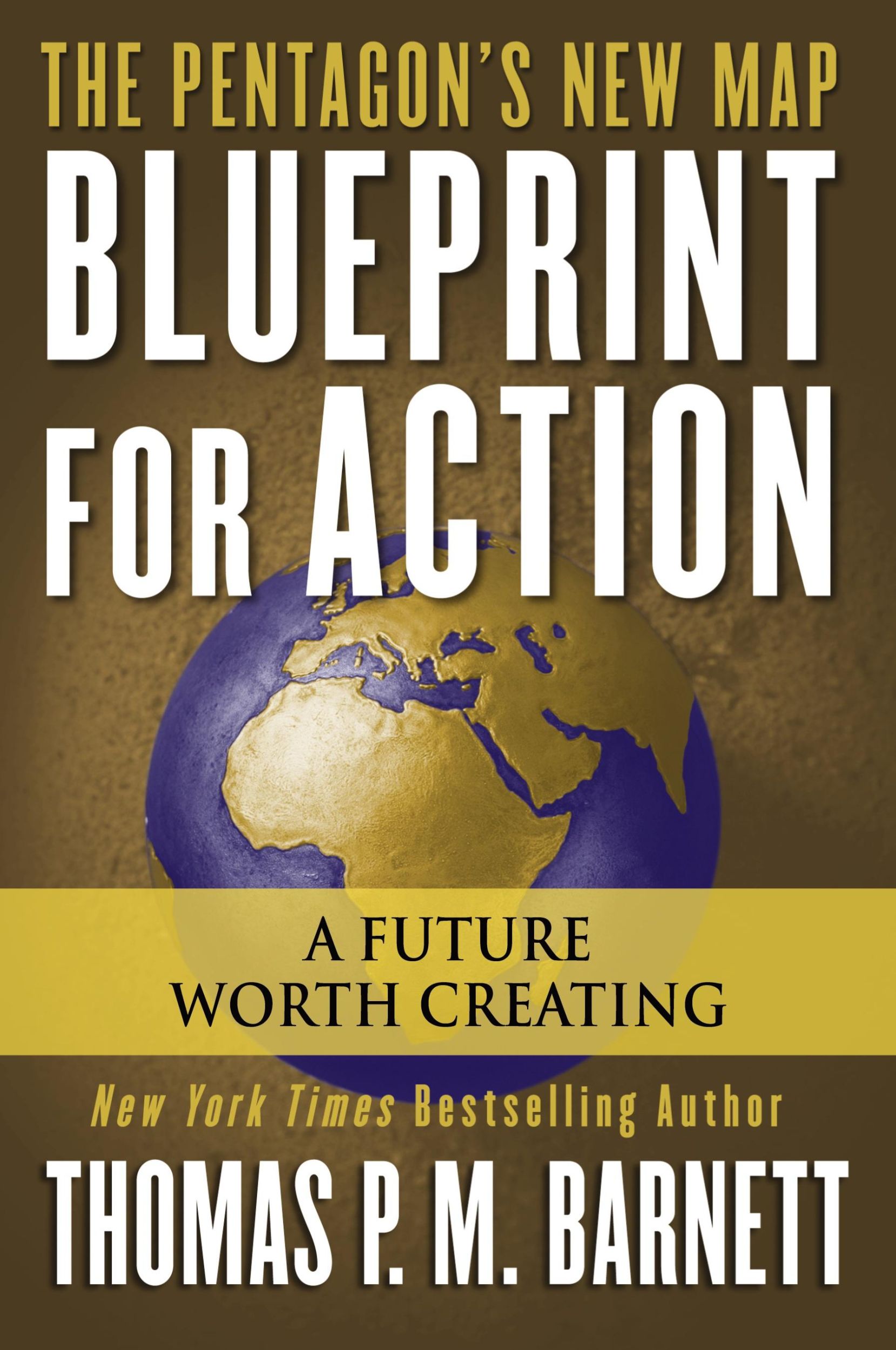 Cover: 9780425211748 | Blueprint for Action | A Future Worth Creating | Thomas P. M. Barnett