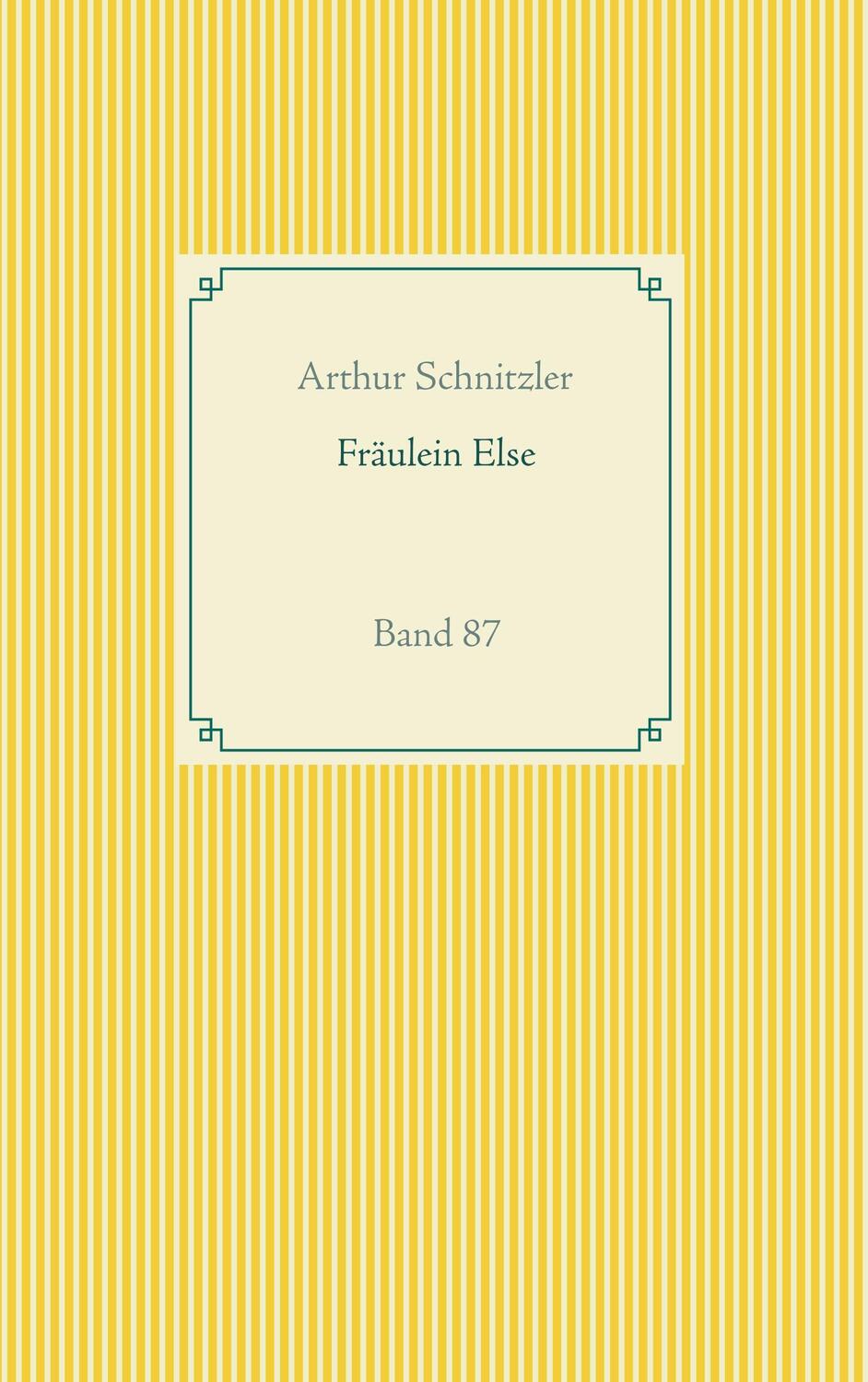 Cover: 9783751937313 | Fräulein Else | Band 87 | Arthur Schnitzler | Taschenbuch