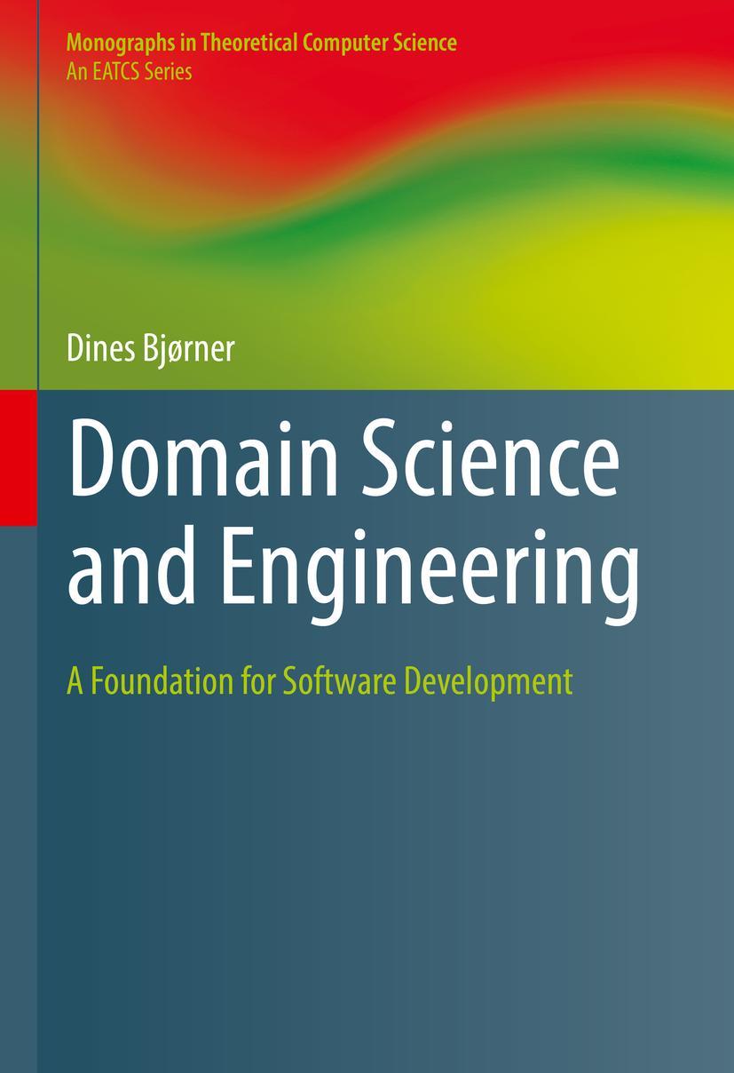 Cover: 9783030734862 | Domain Science and Engineering | A Foundation for Software Development