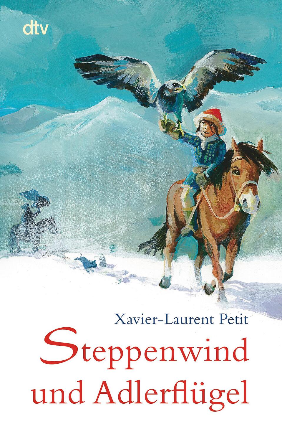 Cover: 9783423713931 | Steppenwind und Adlerflügel | Xavier-Laurent Petit | Taschenbuch