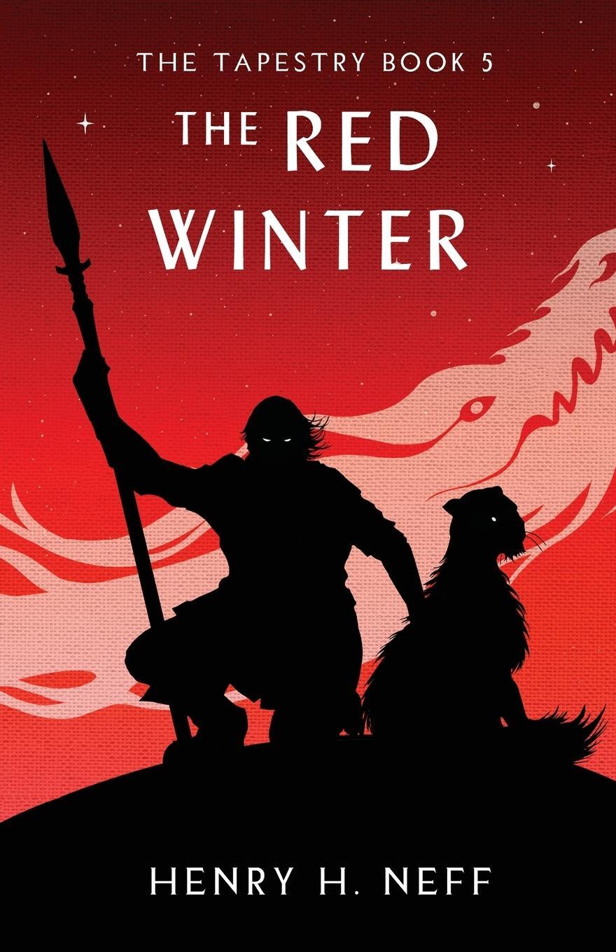 Cover: 9798989654727 | The Red Winter | Book Five of The Tapestry | Henry H Neff | Buch