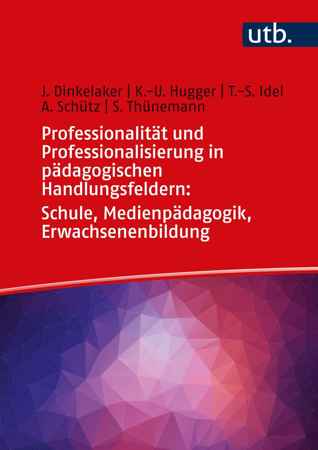 Cover: 9783825254612 | Professionalität und Professionalisierung in pädagogischen...