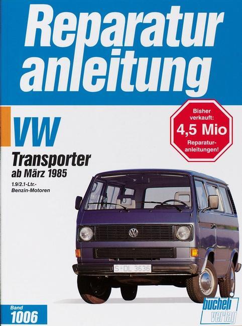 Cover: 9783716817797 | VW Transporter / Bus ab 3/1985 | 1.9/2.1-Liter-Benzin-Motoren | Buch