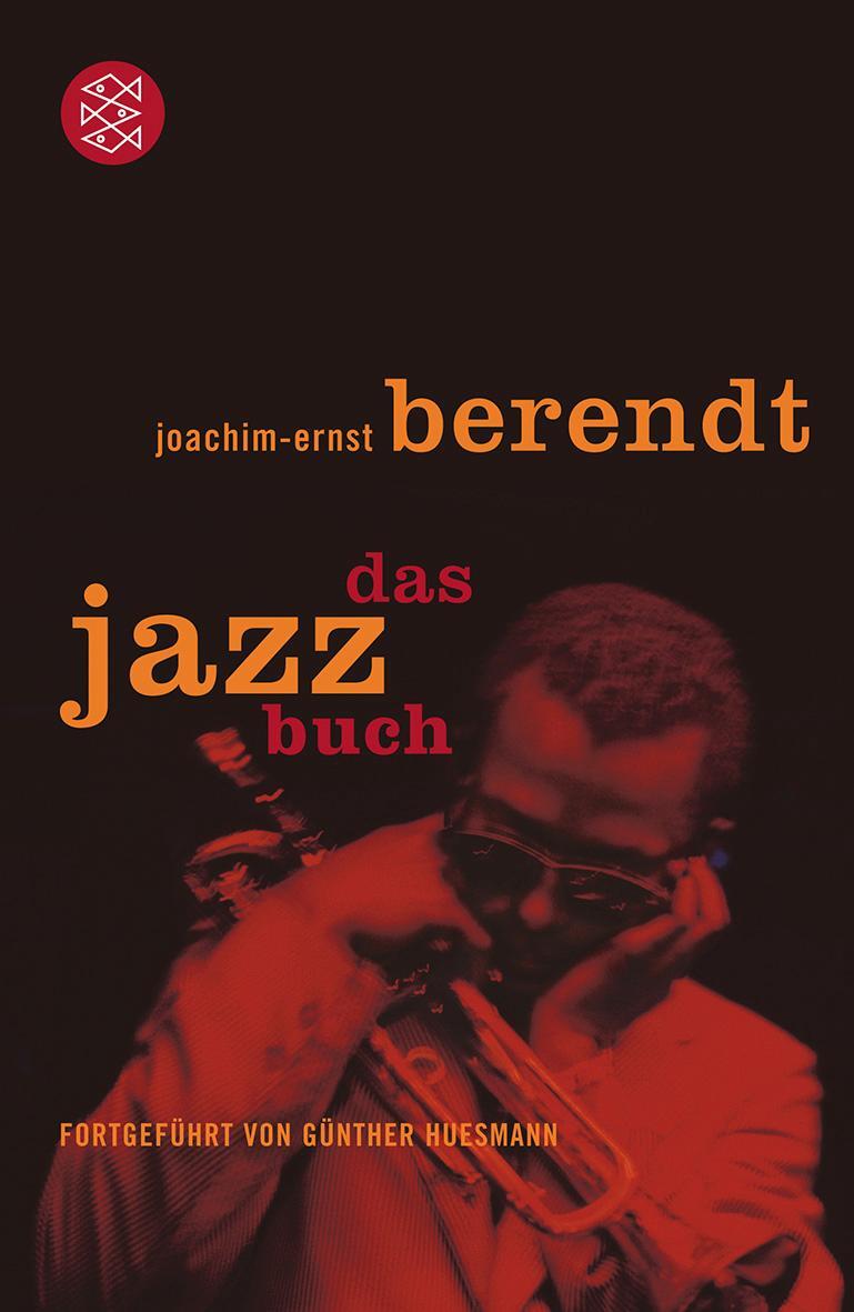 Cover: 9783596159642 | Das Jazzbuch | Joachim-Ernst Berendt (u. a.) | Taschenbuch | Deutsch