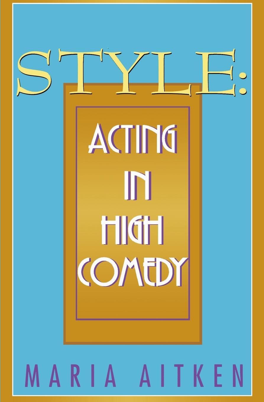 Cover: 9781557832146 | Style | Acting in High Comedy | Taschenbuch | Applause Books | 2000