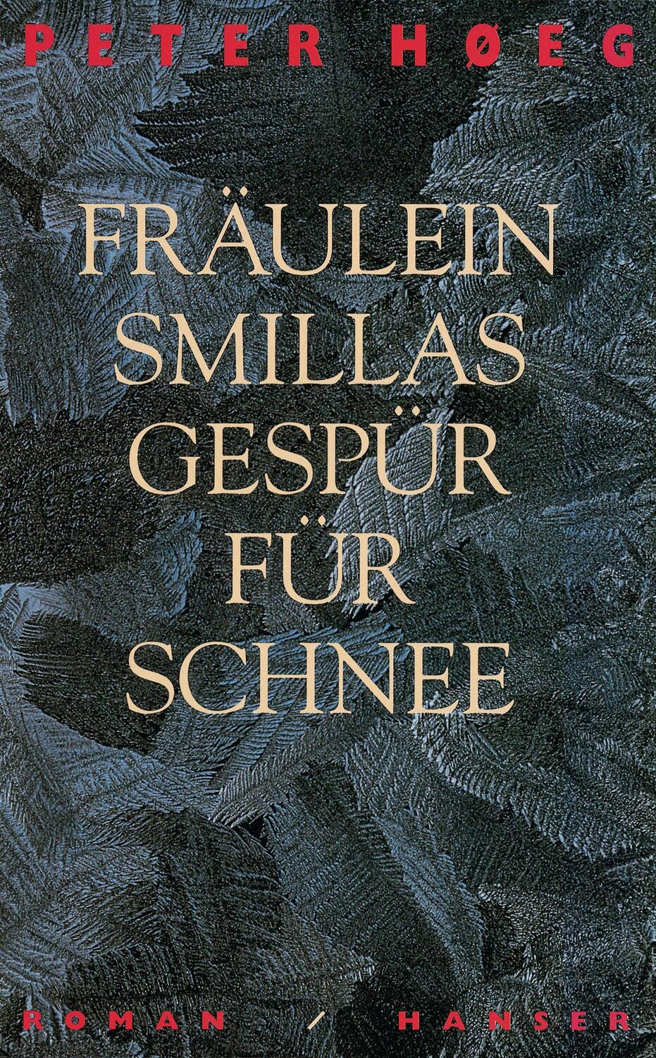 Cover: 9783446176836 | Fräulein Smillas Gespür für Schnee | Peter Hoeg | Buch | 480 S. | 1994