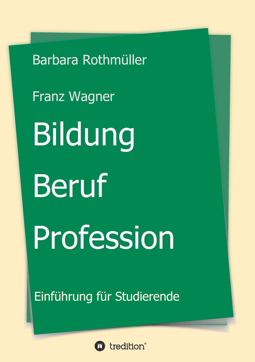 Cover: 9783734592690 | Bildung - Beruf - Profession | Einführung für Studierende | Wagner