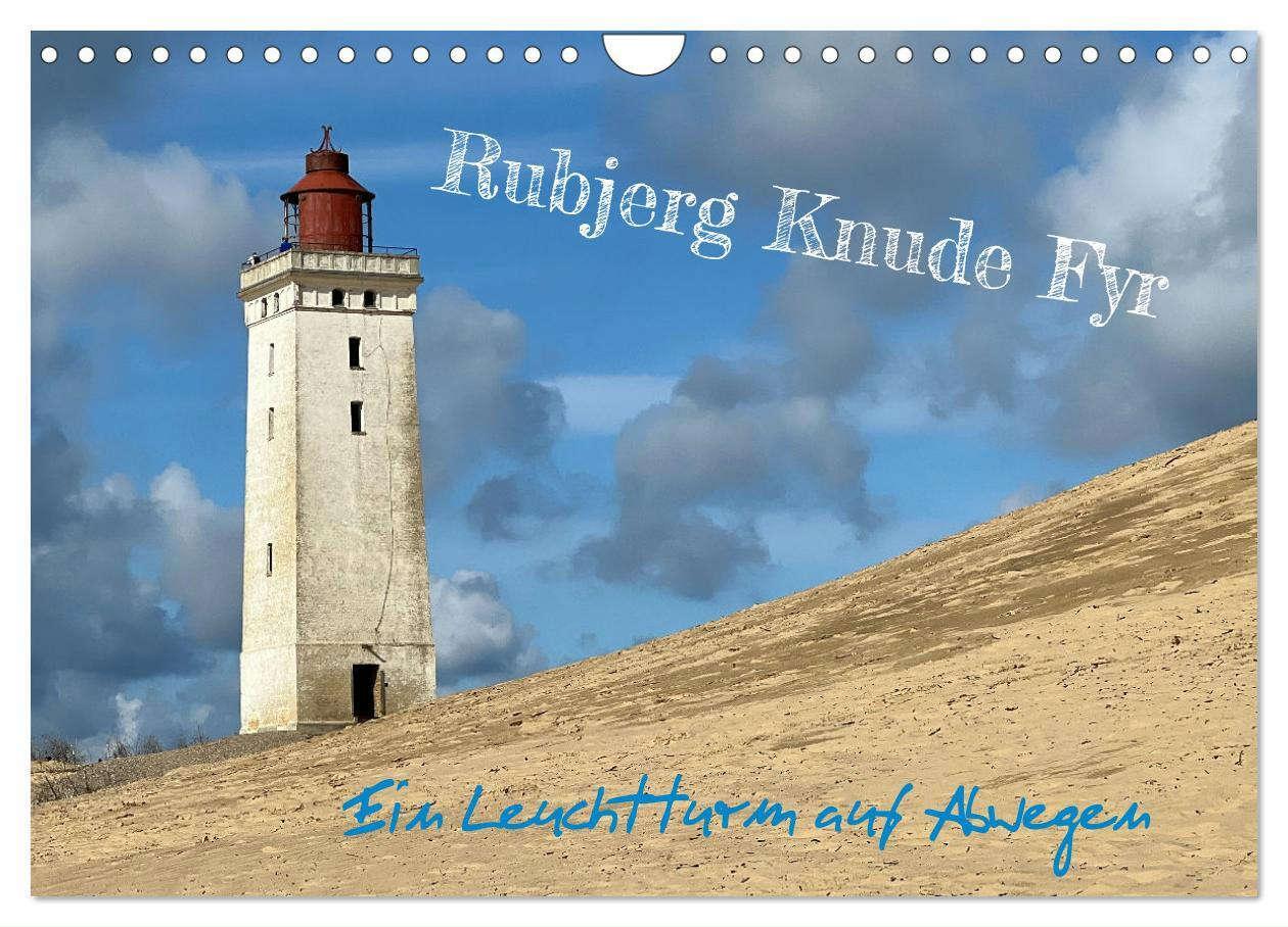 Cover: 9783383721281 | Rubjerg Knude Fyr - Ein Leuchtturm auf Abwegen (Wandkalender 2024...