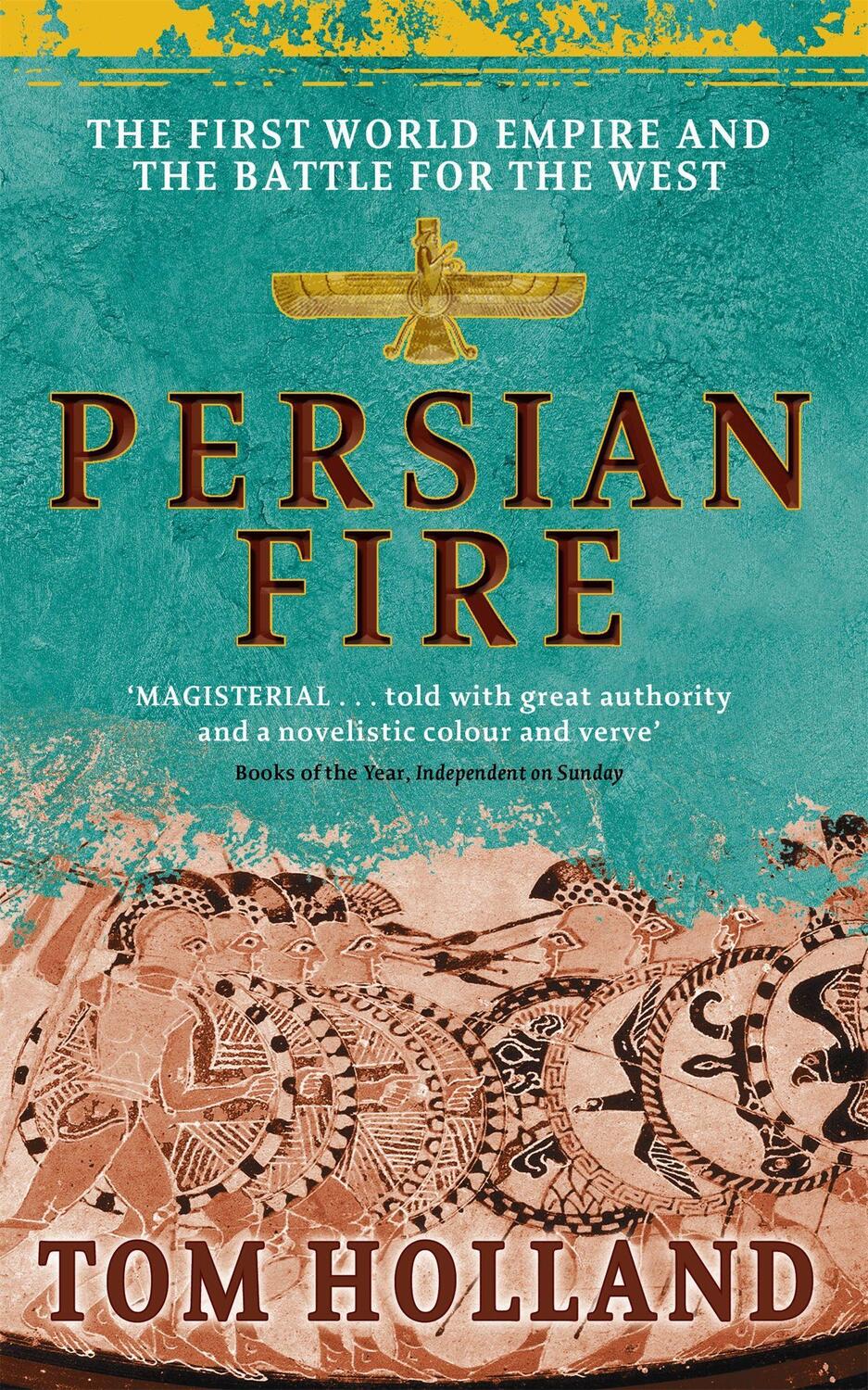 Cover: 9780349117171 | Persian Fire | Tom Holland | Taschenbuch | 418 S. | Englisch | 2006