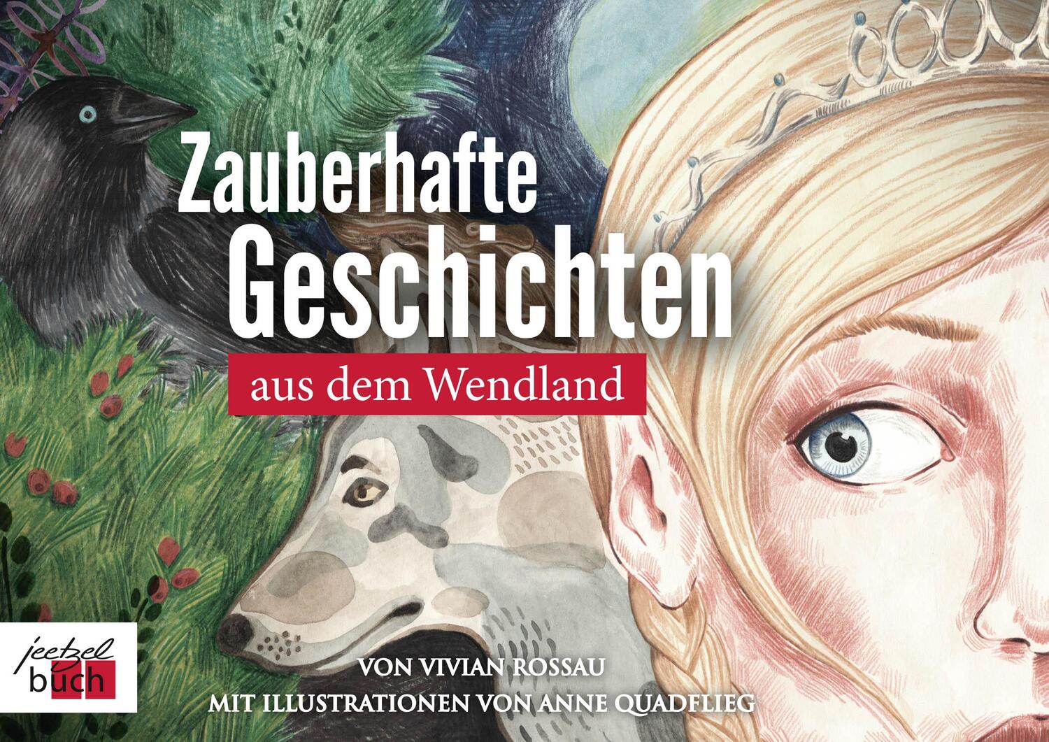Cover: 9783928117920 | Zauberhafte Geschichten aus dem Wendland | Vivian Rossau | Taschenbuch