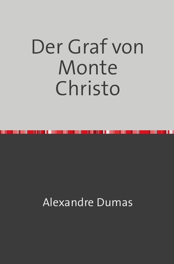 Cover: 9783754108741 | Der Graf von Monte Christo | Alexander Dumas | Taschenbuch | 176 S.
