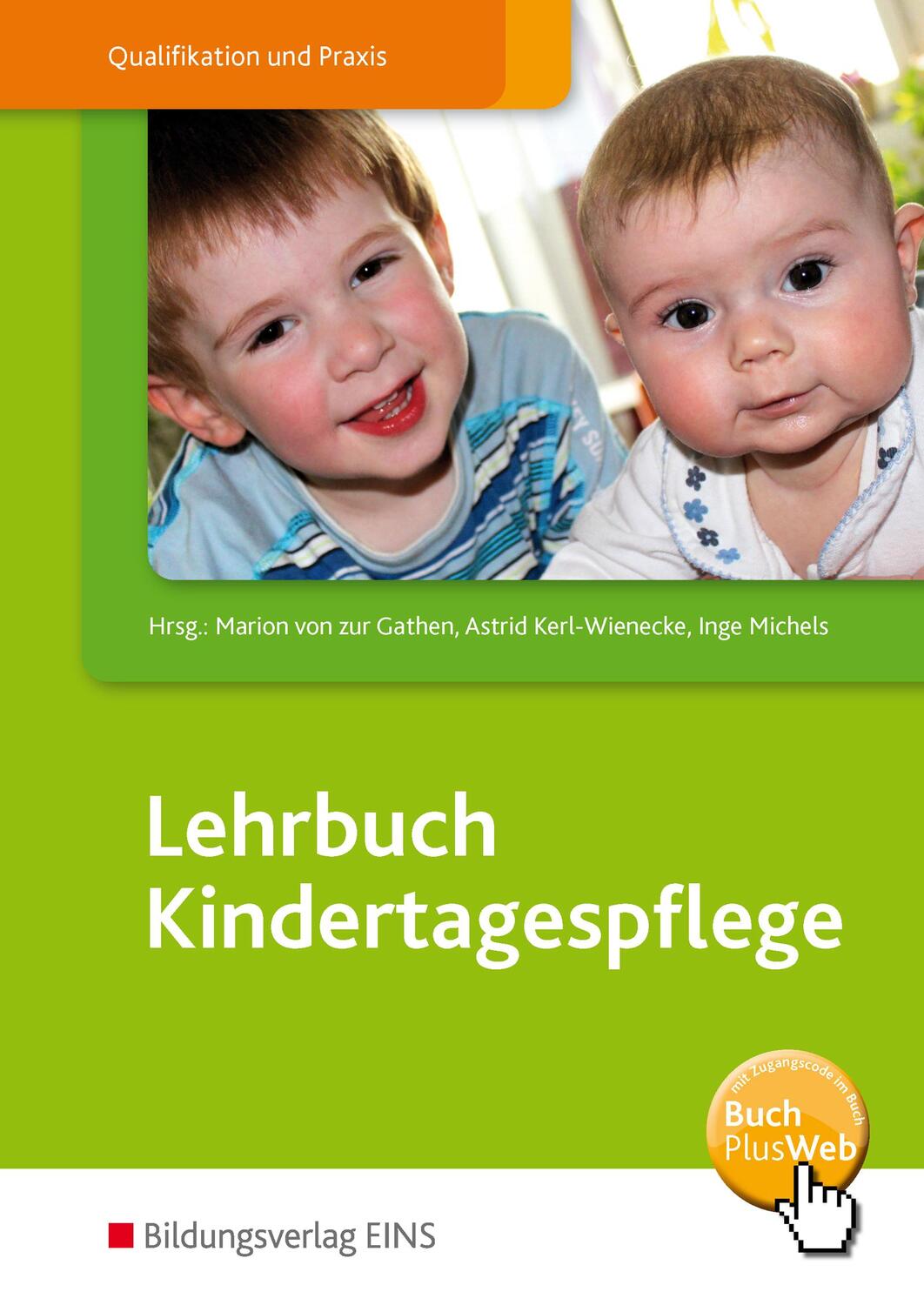 Cover: 9783427405245 | Lehrbuch Kindertagespflege | Lehr-/Fachbuch | Gathen (u. a.) | Buch