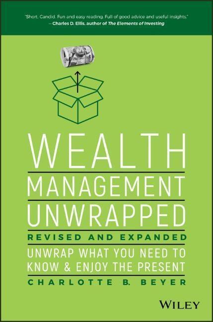 Cover: 9781119403692 | Wealth Management Unwrapped, Revised and Expanded | Charlotte B Beyer