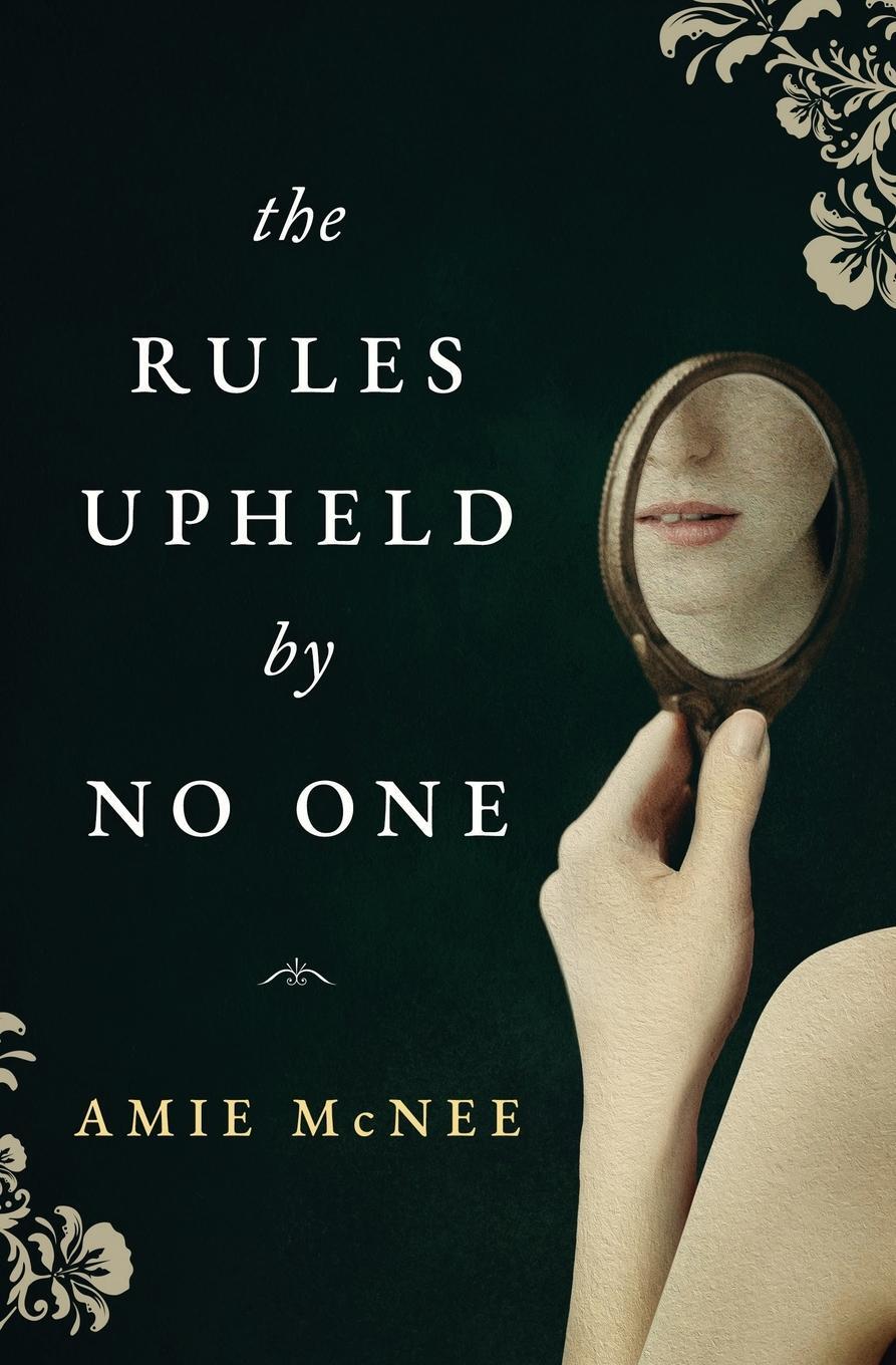 Cover: 9780645190502 | The Rules Upheld by No One | Amie McNee | Taschenbuch | Paperback