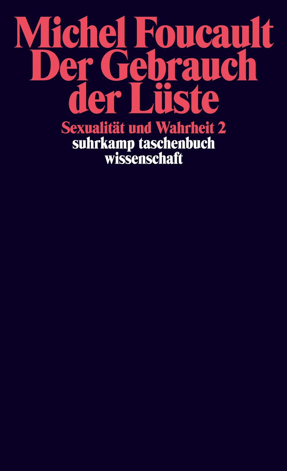 Cover: 9783518283172 | Sexualität und Wahrheit 2. Der Gebrauch der Lüste | Michel Foucault