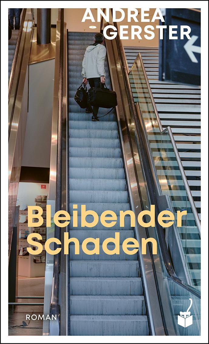 Cover: 9783907406151 | Bleibender Schaden | Roman | Andrea Gerster | Buch | 152 S. | Deutsch