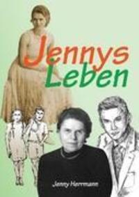 Cover: 9783848202409 | Jennys Leben | Jenny Herrmann | Taschenbuch | Paperback | 344 S.