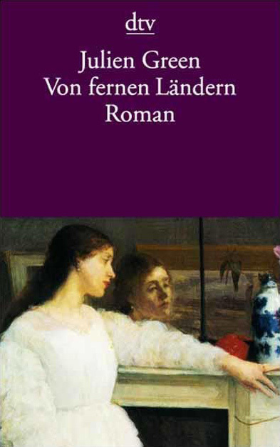 Cover: 9783423111980 | Von fernen Ländern | Roman | Julien Green | Taschenbuch | Deutsch