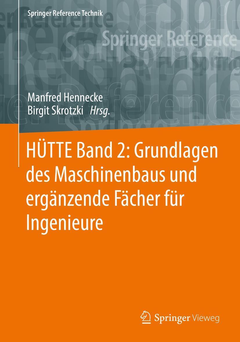 Cover: 9783662643716 | HÜTTE Band 2: Grundlagen des Maschinenbaus und ergänzende Fächer...